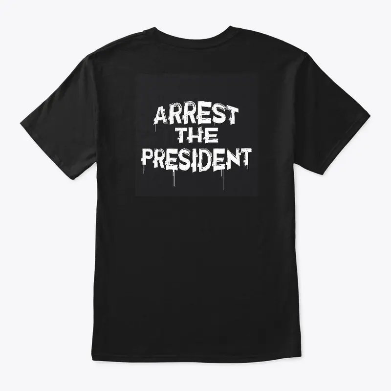 Arrest The President Apparel (Black)